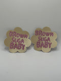 BROWN SUGAR BABY